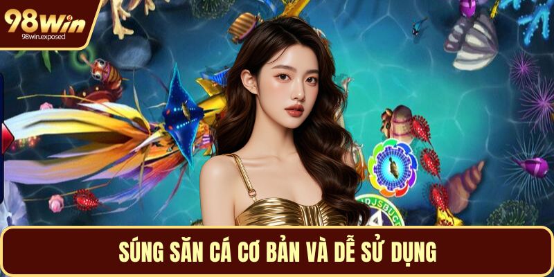Súng săn cá cơ bản và dễ sử dụng